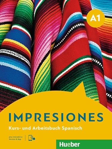 Impresiones A1: Kurs- und Arbeitsbuch plus interaktive Version von Hueber Verlag
