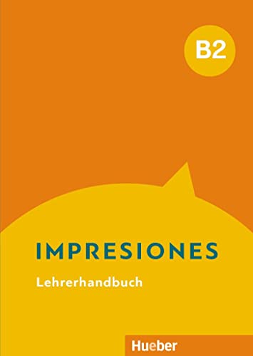 Impresiones B2: Lehrerhandbuch