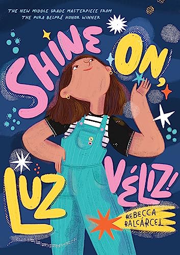 Shine On, Luz Véliz!