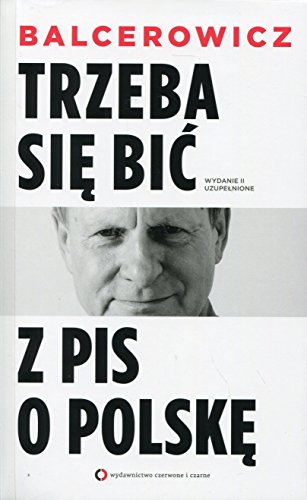 Trzeba sie bic z PIS o Polske