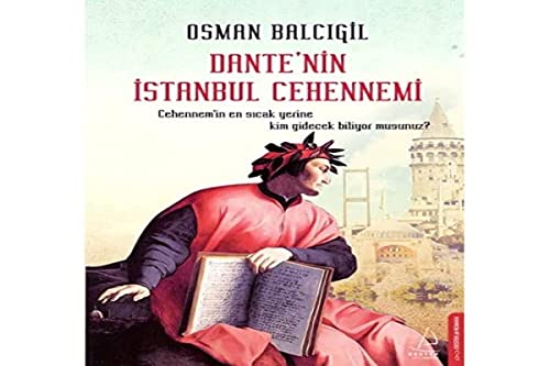 Dantenin Istanbul Cehennemi Dantenin Istanbul Cehennemi