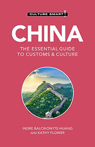 China - Culture Smart!: The Essential Guide to Customs & Culture von Kuperard