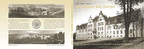 Im Wandel der Zeiten: Die Bergstadt Clausthal-Zellerfeld und Ihre Hochschule