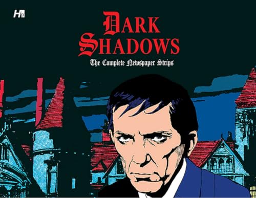Dark Shadows the Complete Newspaper Strips Dark Shadows the Complete Newspaper Strips von Hermes Press