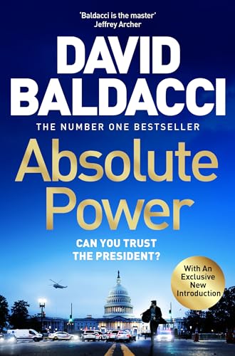 Absolute Power: The very first iconic thriller from the number one bestseller