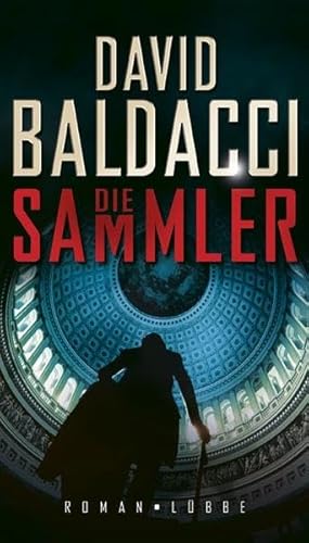 Die Sammler: Roman (Lübbe Belletristik)