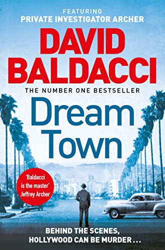 Dream Town: The Gripping Third Thriller in the Bestselling Aloysius Archer Series (Private Investigator Archer, 3) von Pan