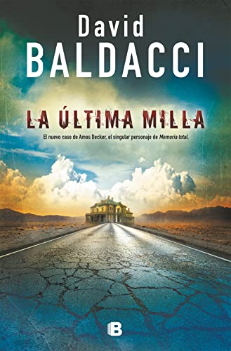 La Última Milla / The Last Mile (La Trama, Band 2) von B (Ediciones B)