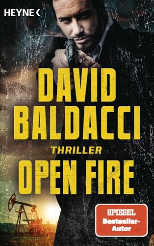 Open Fire: Thriller (Die Memory-Man-Serie, Band 6) von Heyne Verlag