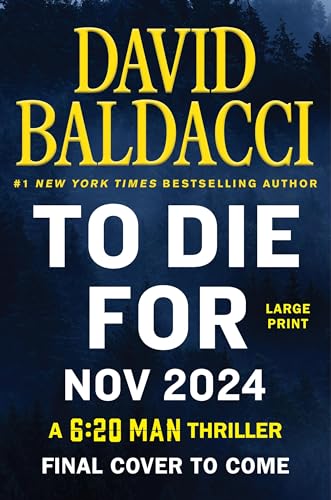 To Die For (6:20 Man, 3) von Grand Central Publishing