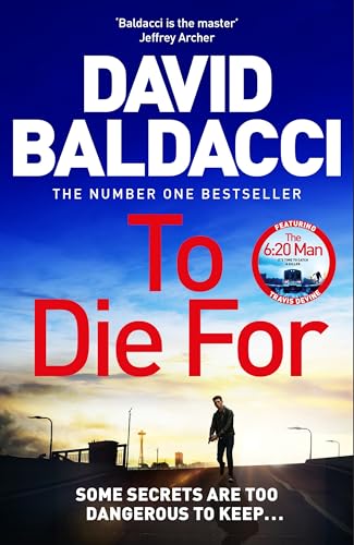 To Die For: The Action-Packed Travis Devine Thriller from the Bestselling Author of The 6:20 Man (Travis Devine, 3)