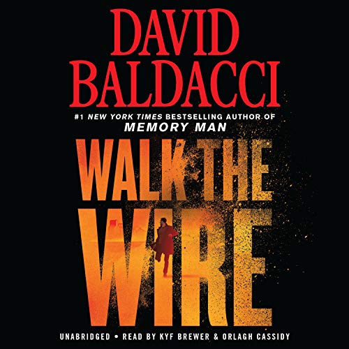 Walk the Wire (Memory Man Series, 6) von Grand Central Publishing