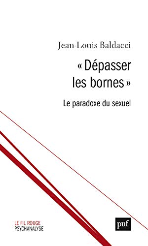 « Dépasser les bornes »: Le paradoxe du sexuel von PUF