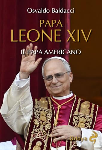 Papa Leone XIV. Il papa americano von Odoya