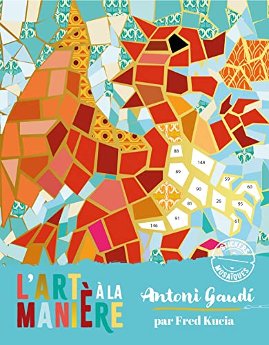 L'art à la manière de Gaudi - mosaïques animaux - pochette avec accessoires: Etui avec 4 tableaux à décorer et 6 planches d'autocollants L'art à la manière de Gaudi - mosaïques animaux - pochette avec accessoires: Etui avec 4 tableaux à décorer et 6 planches d'autocollants