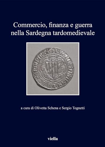 ITA-COMMERCIO FINANZA E GUERRA (I libri di Viella, Band 239)