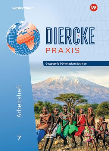 Diercke Praxis SI - Ausgabe für Gymnasien in Sachsen: Arbeitsheft 7: Sekundarstufe 1 (Diercke Praxis SI - Arbeits- und Lernbuch: Ausgabe 2019 für Gymnasien in Sachsen) von Westermann Schulbuchverlag