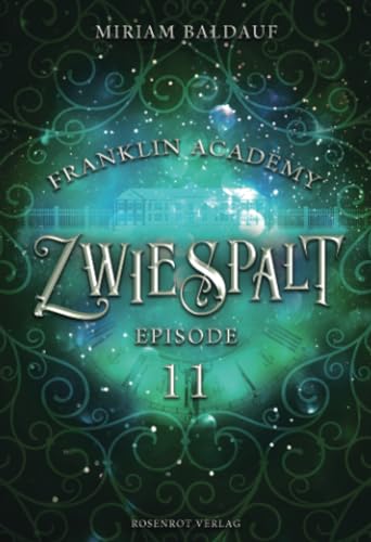 Franklin Academy, Episode 11 - Zwiespalt: Fantasy-Serie