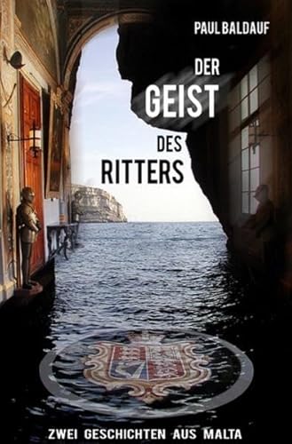 Der Geist des Ritters: Zwei Geschichten aus Malta