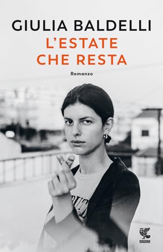 L'estate che resta (Narratori della Fenice)