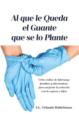 Al que le Queda el Guante que se lo Plante Al que le Queda el Guante que se lo Plante von Page Publishing