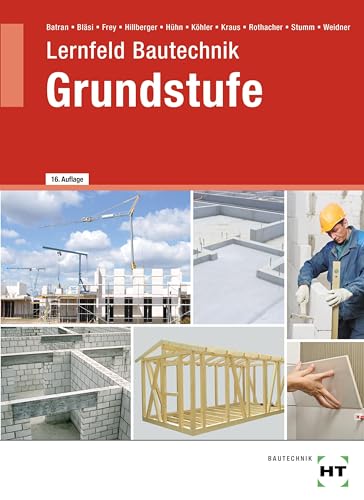 Lernfeld Bautechnik Grundstufe von VERLAG HANDWERK UND TECHNIK