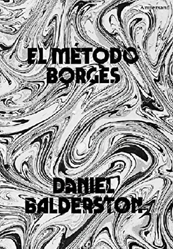 El método Borges (Fuera de Serie, Band 3) von AMPERSAND EDICIONES