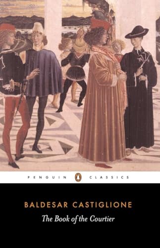 The Book of the Courtier (Penguin Classics) von Penguin