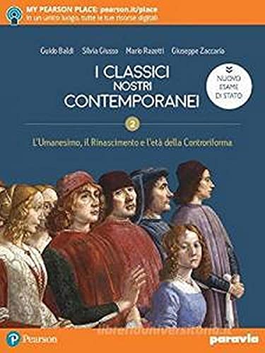 I classici nostri contemporanei. Nuovo esame di Stato. Per le Scuole superiorii. Con e-book. Con espansione online (Vol. 2)