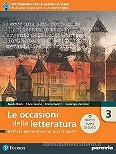 Le occasioni della letteratura. Ediz. nuovo esame di Stato. Per le Scuole superiori. Con e-book. Con espansione online (Vol. 3)