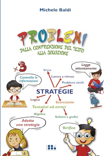 PROBLEMI: dalla comprensione del testo alla soluzione von 1886 Publishing