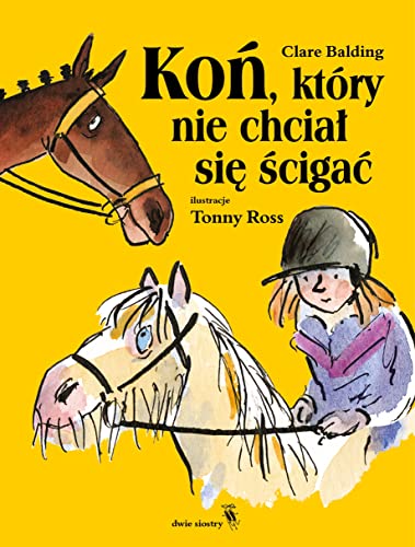 Koń, który nie chciał się ścigać von Dwie Siostry