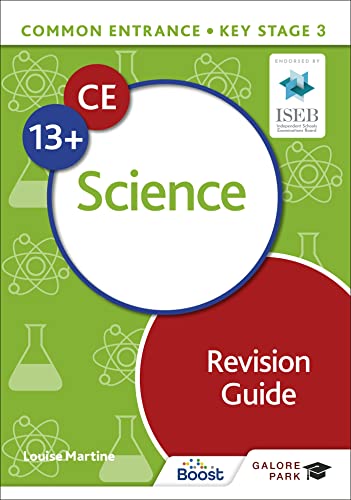 Common Entrance 13+ Science Revision Guide von Galore Park