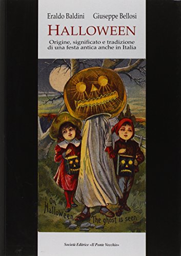 Halloween. Origini, significato e tradizione di una festa antica anche in Italia (Ursa major) von Il Ponte Vecchio