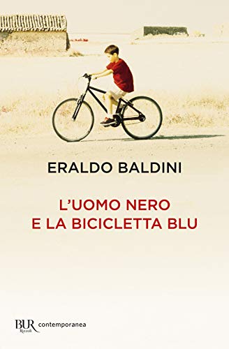 L'uomo nero e la bicicletta blu (BUR Contemporanea) von Rizzoli