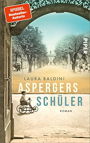 Aspergers Schüler: Roman | Historischer Roman über den Arzt, der den Autismus entdeckte von Piper