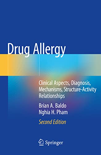 Drug Allergy: Clinical Aspects, Diagnosis, Mechanisms, Structure-Activity Relationships