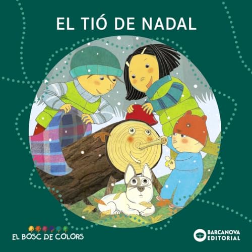 El tió de Nadal (Llibres infantils i juvenils - El bosc de colors) von BARCANOVA