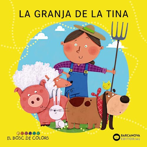 La granja de la Tina (Llibres infantils i juvenils - El bosc de colors) von BARCANOVA