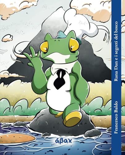Rana Dan: e il segreto del bosco (MetaComix) von Balzano editore