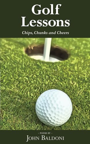 Golf Lessons: Chips, Chunks and Cheers von Baldoni Consulting LLC