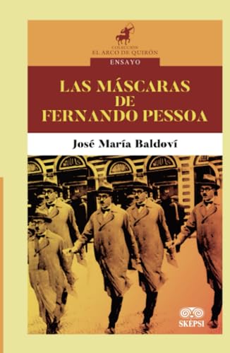 Las máscaras de Fernando Pessoa Las máscaras de Fernando Pessoa von Grupo Editorial Ibañez