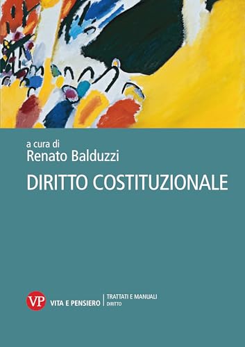 Diritto costituzionale (Trattati e manuali. Diritto) von Vita e Pensiero