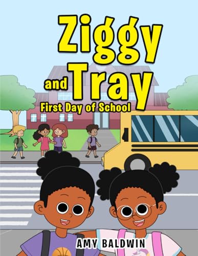Ziggy and Tray First Day of School von Independently published