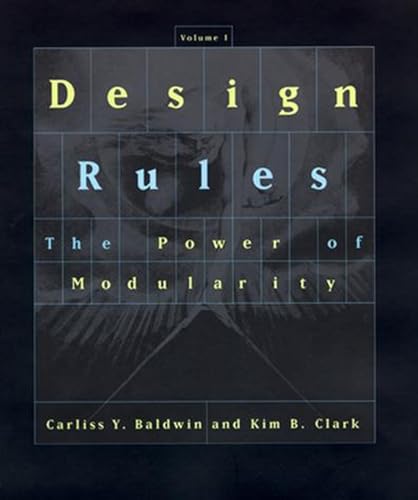Design Rules, Volume 1: The Power of Modularity (The Mit Press, Band 1) von MIT Press
