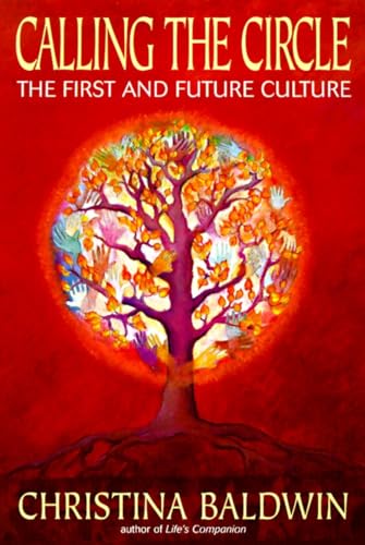 Calling the Circle: The First and Future Culture Calling the Circle: The First and Future Culture