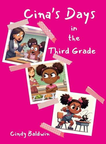 Cina's Days in the Third Grade von Palmetto Publishing