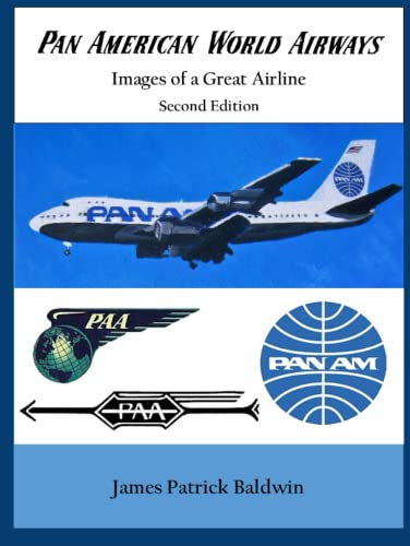 Pan American World Airways - Images of a Great Airline Second Edition von Independently published