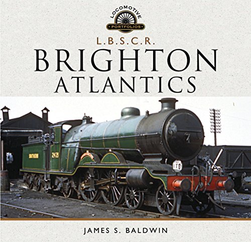 The Brighton Atlantics (Locomotive Portfolio)