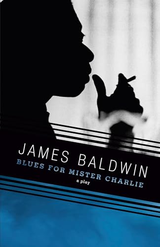 Blues for Mister Charlie: A Play (Vintage International)